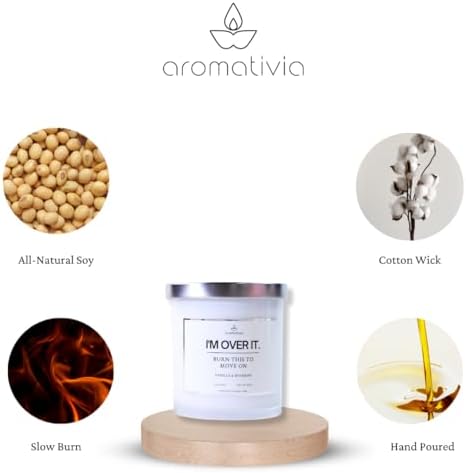 AROMATIVIA Scented Soy Candle - Im Over It Burn This to Move On